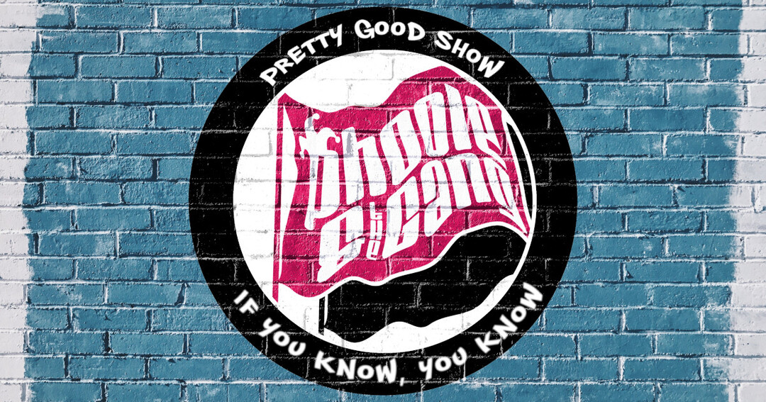 The Phoole and the Gang fuchsia flag logo is painted onto a brick wall with a black flag behind it. In a black circle around the flag, white text reads “Pretty Good Show - If You Know, You Know.”