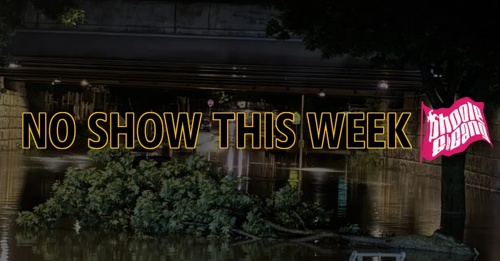 A Milwaukee street is heavily-flooded at night, with a fallen tree and cars floating in the water. The text NO SHOW THIS WEEK and the Phoole and the Gang fuchsia flag logo cross the center of the image.