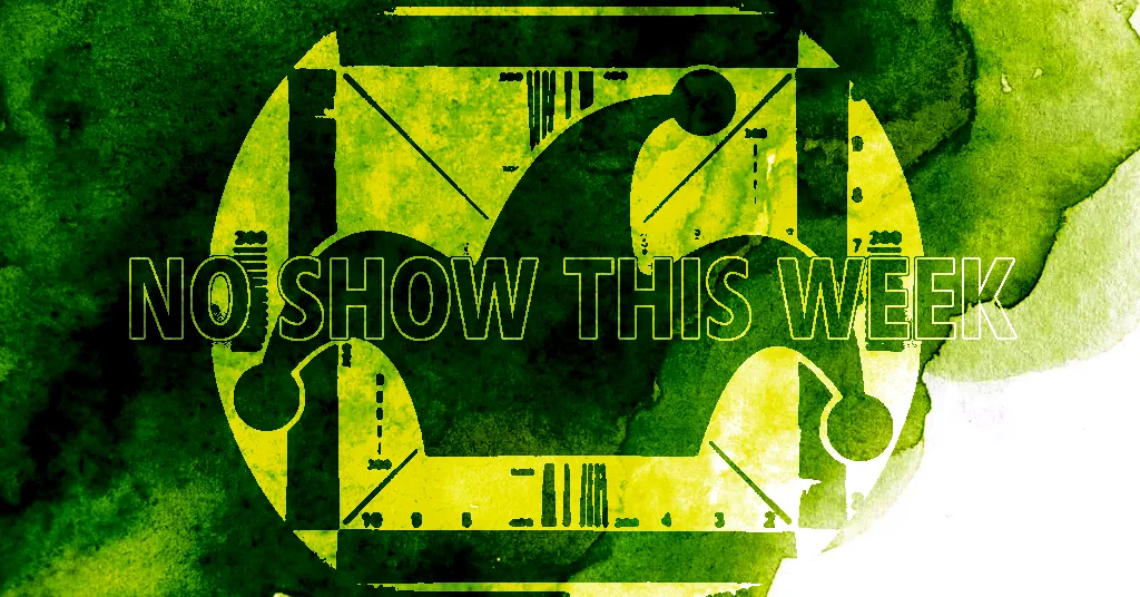 A distressed, water-damaged, moldy-green, old-fashioned TV test pattern has the Phoole jester hat logo and the words NO SHOW THIS WEEK across it.